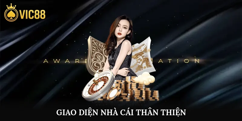 Giao diện nhà cái thân thiện