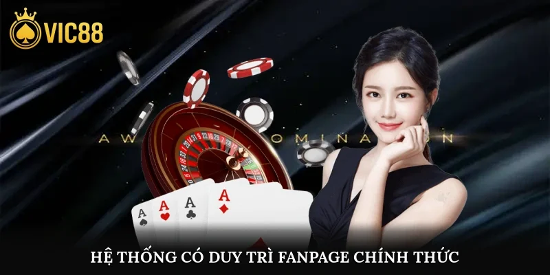 Hệ thống có duy trì fanpage chính thức