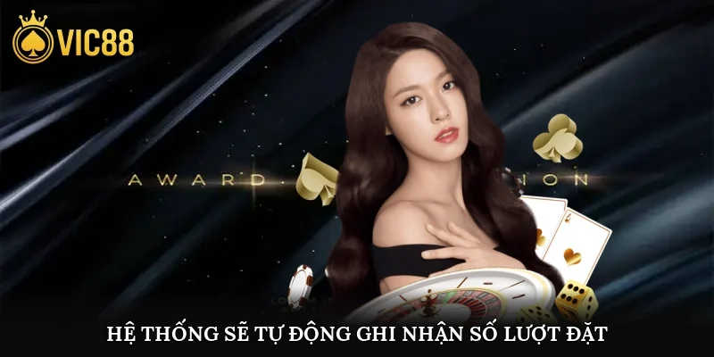Hệ thống sẽ tự động ghi nhận số lượt đặt