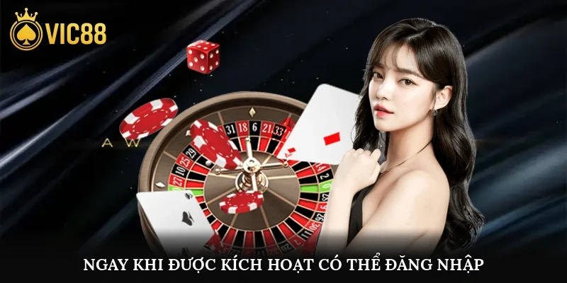 Ngay khi được kích hoạt, người dùng có thể đăng nhập