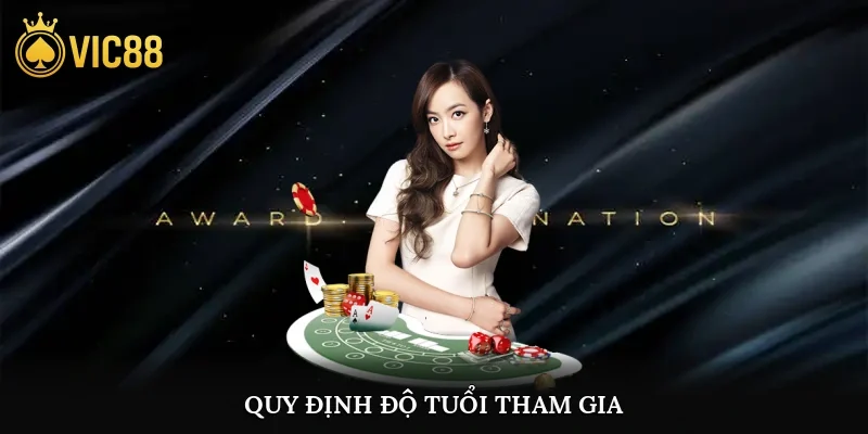 Quy định độ tuổi tham gia