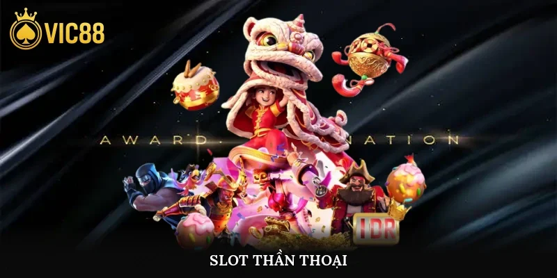 Slot thần thoại