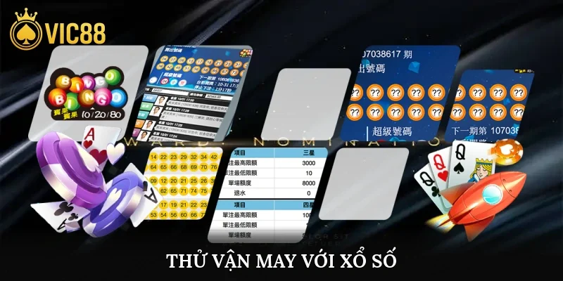 Thử vận may với xổ số